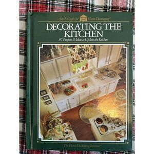 Decorating the Kitchen Hardcover Book, 1994 Home Decorating Institute